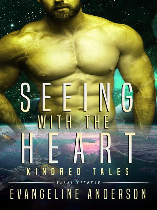 Cover image for Seeing with the Heart...Book 2 in the Kindred Tales Series